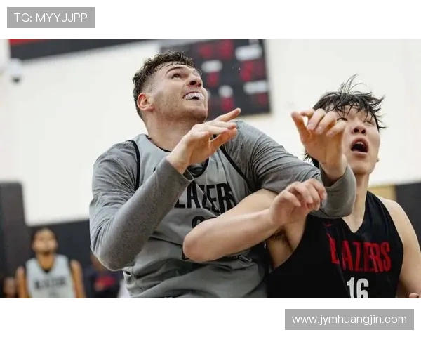 杨瀚森的幸运:避开篮网,开拓者是最佳沃土 杨瀚森的幸运:避开篮网,开拓者是最佳沃土